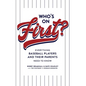 Who's on First? Everything Baseball Players and Their Parents Need to Know - Paperback