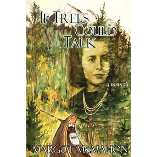 If Trees Could Talk: paperback edition - Paperback