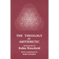 The Theology of Arithmetic - Paperback