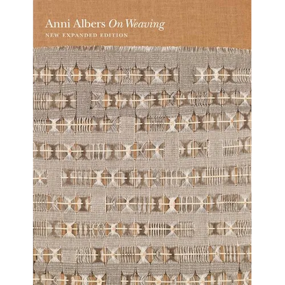 On Weaving: New Expanded Edition - Hardcover