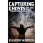 Capturing Ghosts on the Page: Writing Horror & Dark Fiction - Paperback