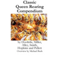 Classic Queen Rearing Compendium - Hardcover
