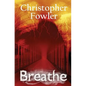 Breathe: Everyone Has to Do It - Paperback