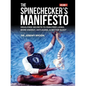 The Spinechecker's Manifesto: Drug-Free Secrets to Pain-Free Living, More Energy, Anti-Aging, & Better Sleep - Paperback