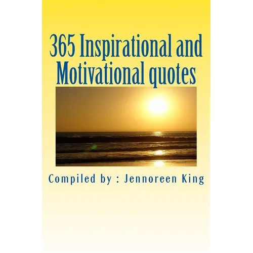 365 Inspirational and Motivational quotes: Motivational Book - Paperback