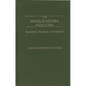 The Maquiladora Industry: Economic Solution or Problem? - Hardcover