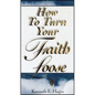 How to Turn Your Faith Loose - Paperback