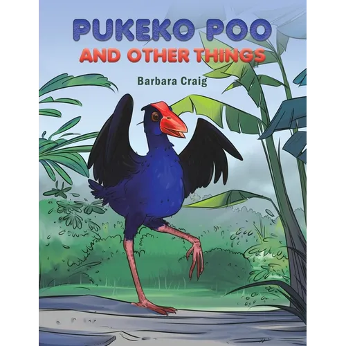 Pukeko Poo and Other Things - Paperback