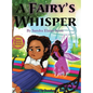 A Fairy's Whisper - Hardcover