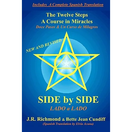 Side by Side: The Twelve Steps and A Course in Miracles - Paperback