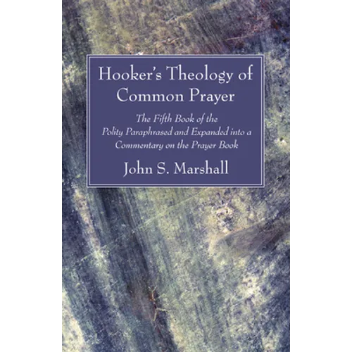 Hooker's Theology of Common Prayer - Paperback