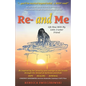 Re- and Me: Life Now with My Little 2-Letter Friend - Paperback