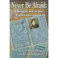 Never Be Afraid: A Belgian Jew in the French Resistance - Paperback