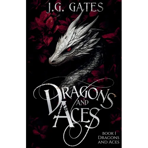 Dragons and Aces: Dragons and Aces Series Book 1 - Paperback