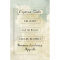 Captive Gods: Religion and the Rise of Social Science - Hardcover