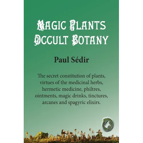 Magic Plants - Occult botany - Paperback