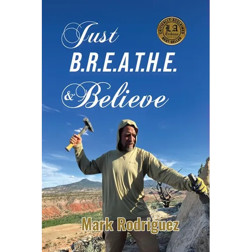 Just B.R.E.A.T.H.E & Believe - Paperback
