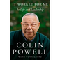 It Worked for Me: In Life and Leadership - Hardcover