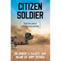 Citizen Soldier: From the Land of Lincoln to Iraq and Back - Paperback