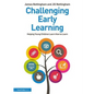 Challenging Early Learning: Helping Young Children Learn How to Learn - Paperback