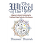 The Wheel of The Year: A Beginner's Guide to Celebrating the Traditional Pagan Festivals of the Seasons - Paperback