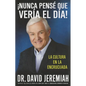 ¡Nunca Pensé que Vería el Día!: La Cultura en la Encrucijada = Never Thought I'd See the Day! - Paperback