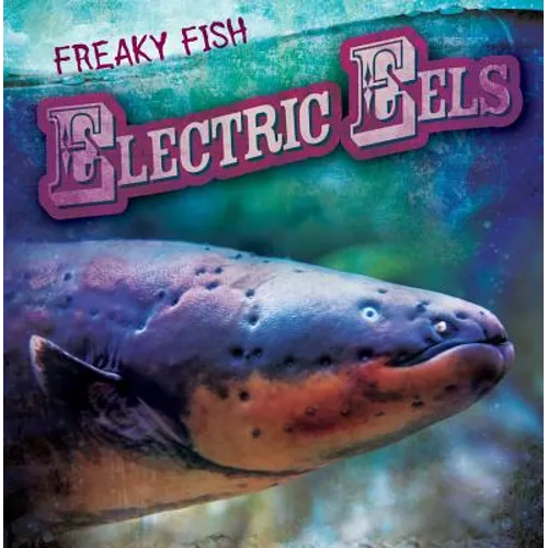 Electric Eels - Library Binding