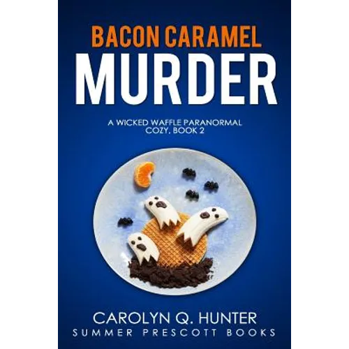 Bacon Caramel Murder - Paperback