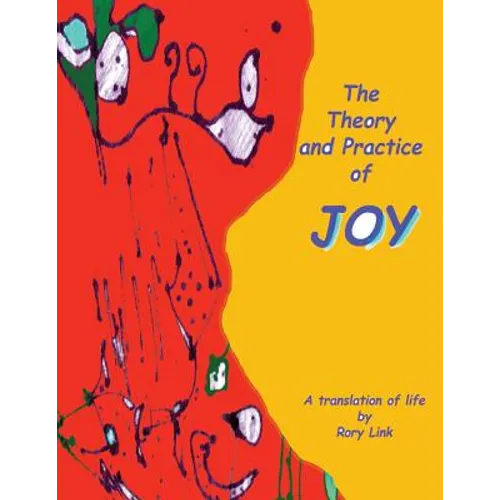 The Theory and Practice of Joy - Paperback