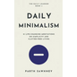 Daily Minimalism: 21 Life-Changing Meditations on Simplicity and Clutter-Free Living - Paperback