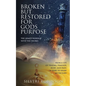 Broken But Restored for Gods Purpose: The armed warrior with the sword - Paperback