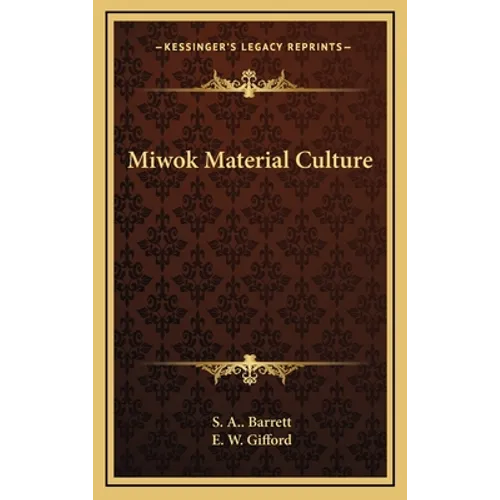 Miwok Material Culture - Hardcover