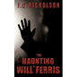 The Haunting of Will Ferris - Paperback