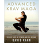 Advanced Krav Maga: The Next Level of Fitness and Self-Defense - Paperback