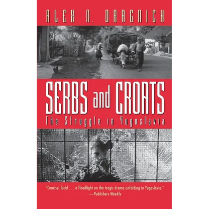 Serbs and Croats: Struggle N Yugoslovia - Paperback