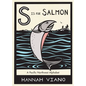 S Is for Salmon: A Pacific Northwest Alphabet - Hardcover