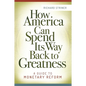 How America Can Spend Its Way Back to Greatness: A Guide to Monetary Reform - Hardcover