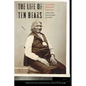 Life of Ten Bears: Comanche Historical Narratives - Hardcover