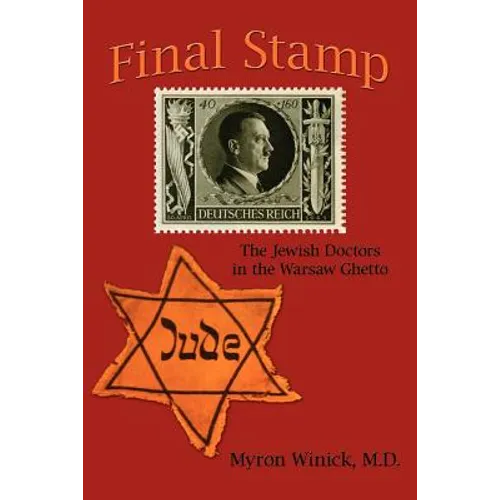 Final Stamp: The Jewish Doctors in the Warsaw Ghetto - Paperback