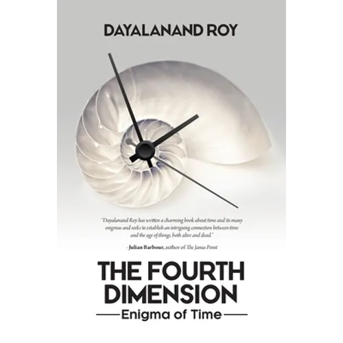 The Fourth Dimension: Enigma of Time - Paperback
