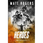Heroes: A King & Slater Thriller - Paperback