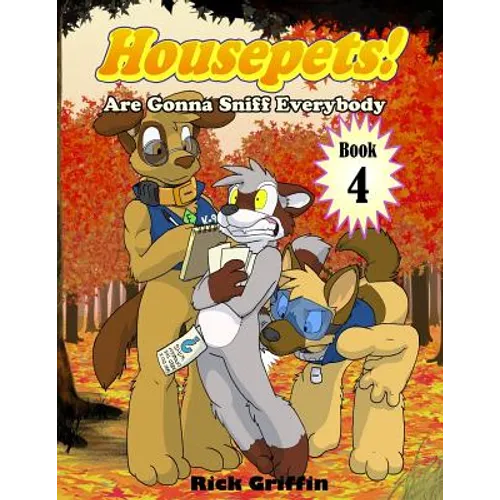 Housepets! Are Gonna Sniff Everybody - Paperback