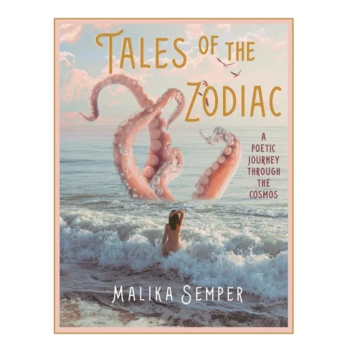 Tales of the Zodiac: A Poetic Journey Through the Cosmos - Hardcover