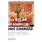 The Color of America Has Changed: How Racial Diversity Shaped Civil Rights Reform in California, 1941-1978 - Paperback
