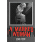 A Marked Woman - Paperback