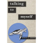 Talking to Myself - Paperback