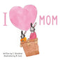 I Love Mom - Paperback