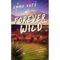 Forever Wild: A Small Town Sports Romance (Wild Bluffs Book 1) - Paperback