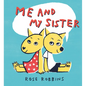Me and My Sister - Hardcover