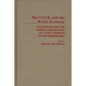 The USSR and the World Economy: Challenges for the Global Integration of Soviet Markets Under Perestroika - Hardcover